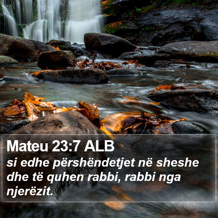 Mateu 23:7 ALB Bible Study