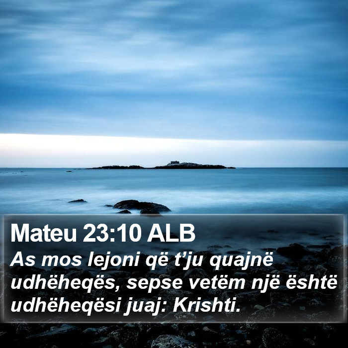 Mateu 23:10 ALB Bible Study