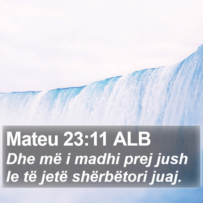 Mateu 23:11 ALB Bible Study