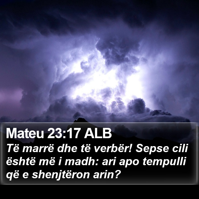 Mateu 23:17 ALB Bible Study