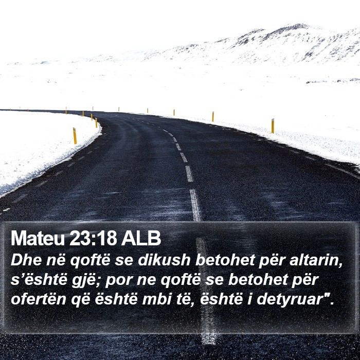 Mateu 23:18 ALB Bible Study