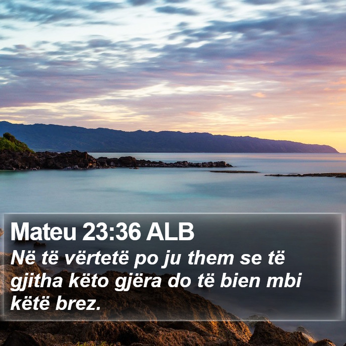 Mateu 23:36 ALB Bible Study