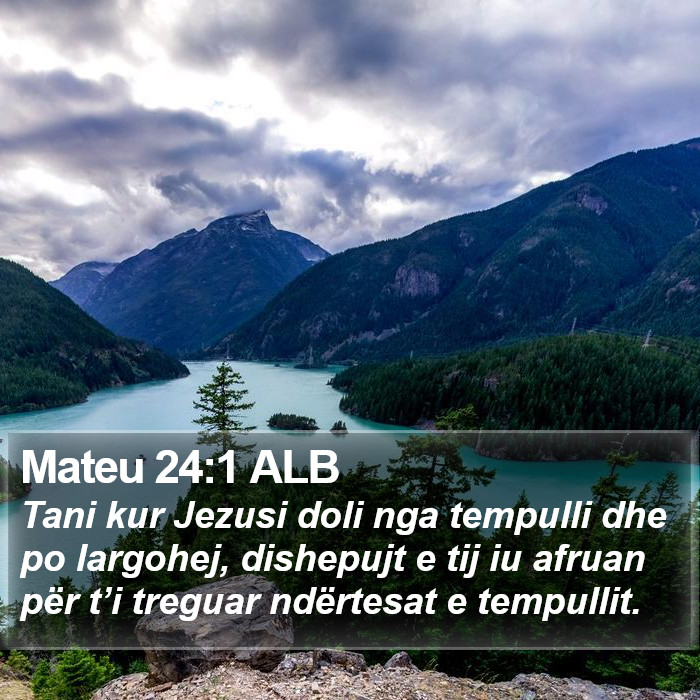 Mateu 24:1 ALB Bible Study