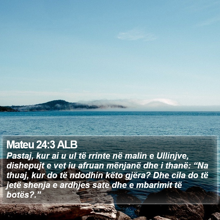 Mateu 24:3 ALB Bible Study