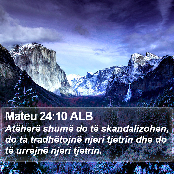 Mateu 24:10 ALB Bible Study