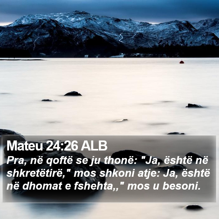 Mateu 24:26 ALB Bible Study