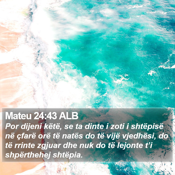 Mateu 24:43 ALB Bible Study