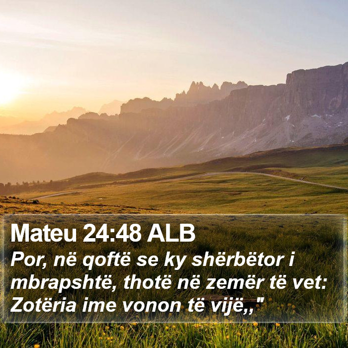 Mateu 24:48 ALB Bible Study