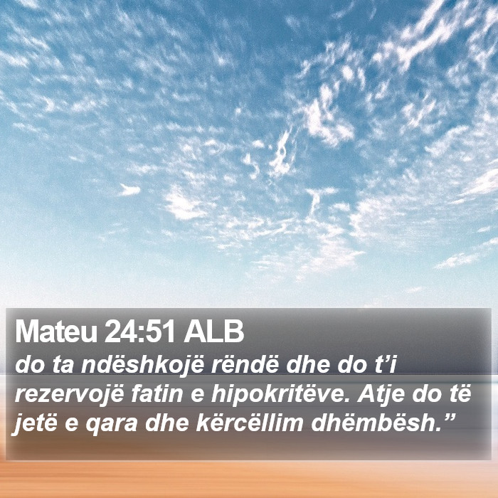 Mateu 24:51 ALB Bible Study