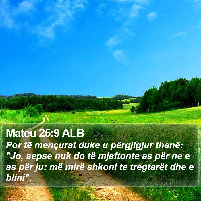 Mateu 25:9 ALB Bible Study