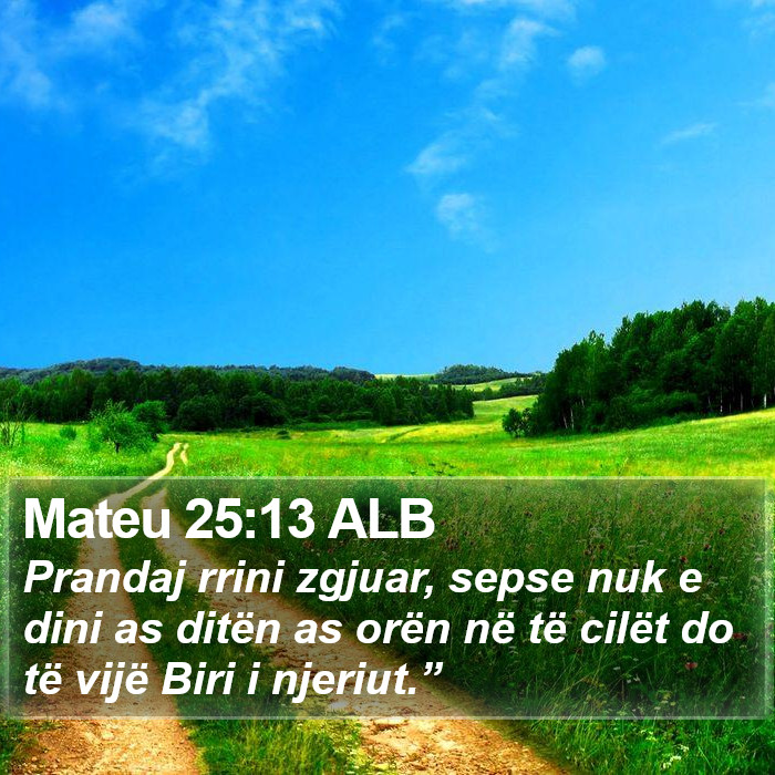 Mateu 25:13 ALB Bible Study