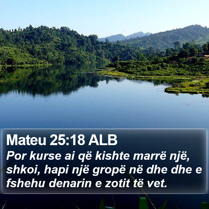 Mateu 25:18 ALB Bible Study