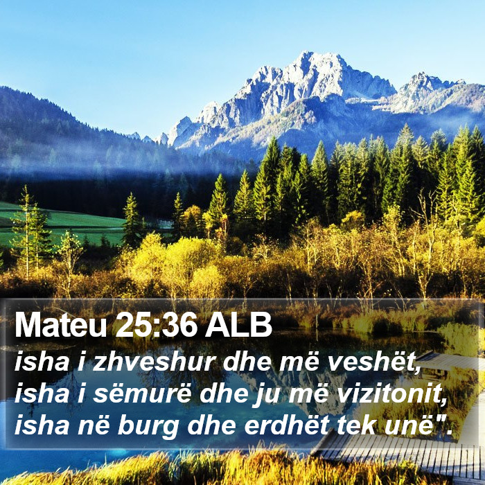 Mateu 25:36 ALB Bible Study