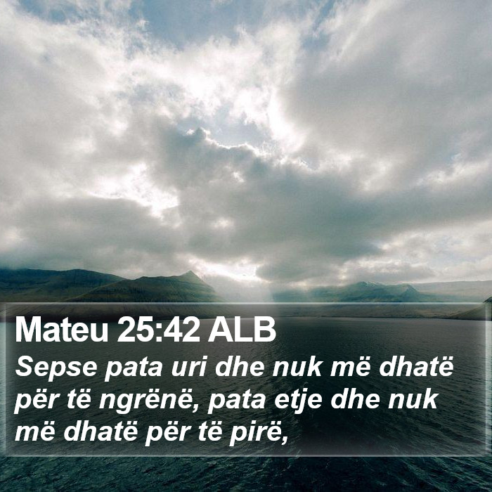 Mateu 25:42 ALB Bible Study