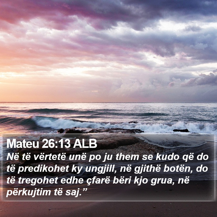 Mateu 26:13 ALB Bible Study