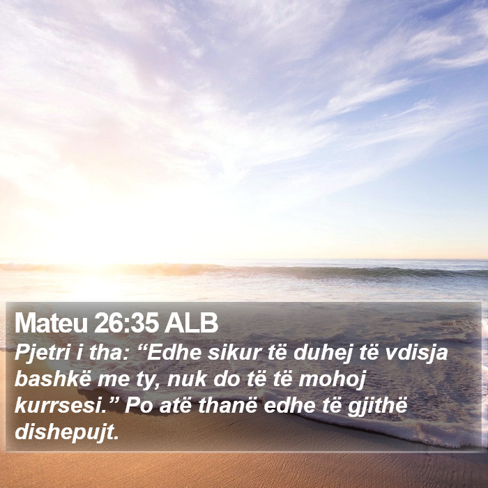 Mateu 26:35 ALB Bible Study