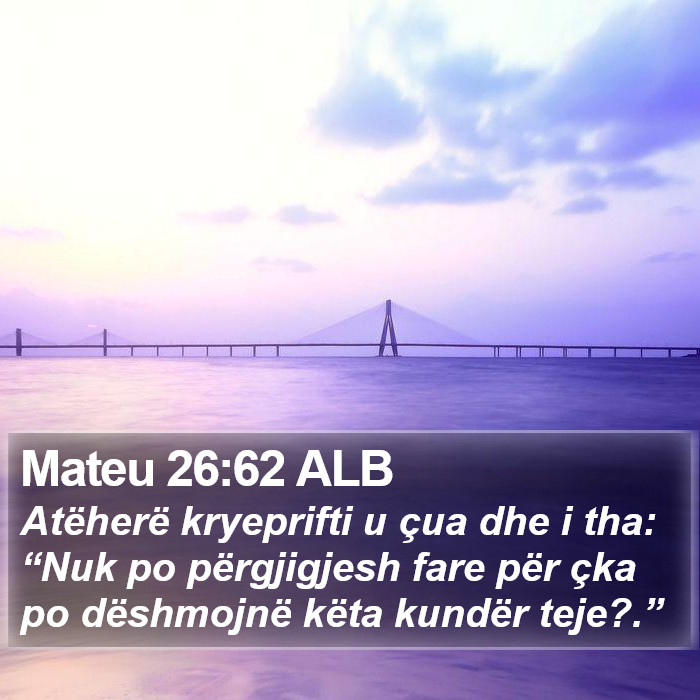 Mateu 26:62 ALB Bible Study