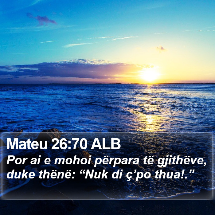 Mateu 26:70 ALB Bible Study