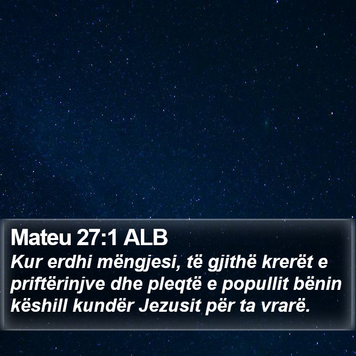 Mateu 27:1 ALB Bible Study