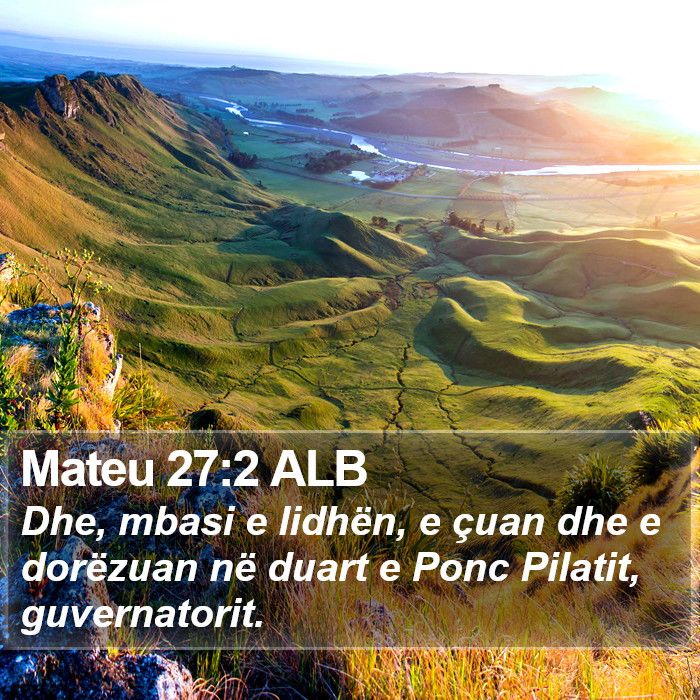 Mateu 27:2 ALB Bible Study