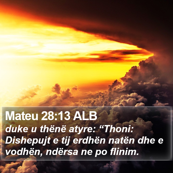 Mateu 28:13 ALB Bible Study