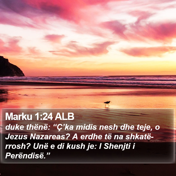 Marku 1:24 ALB Bible Study