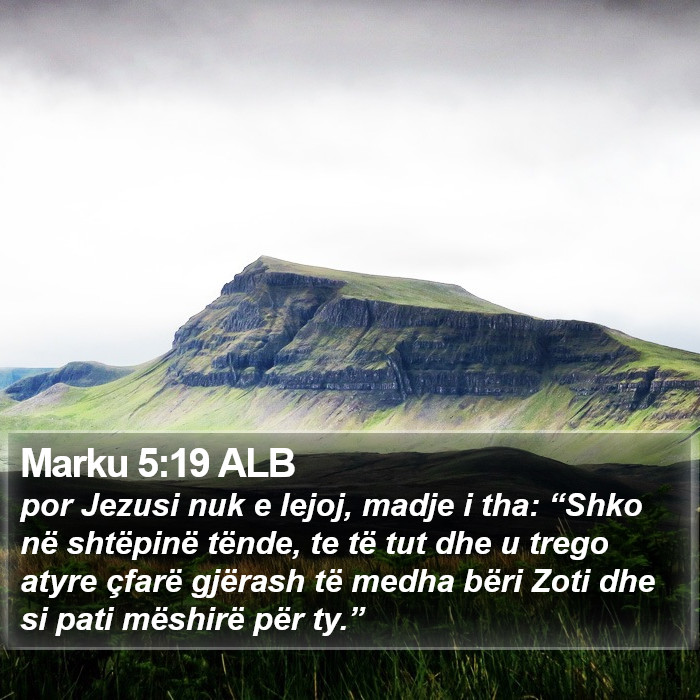 Marku 5:19 ALB Bible Study