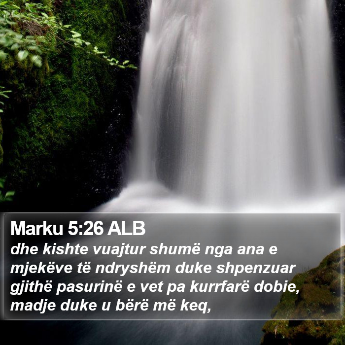 Marku 5:26 ALB Bible Study