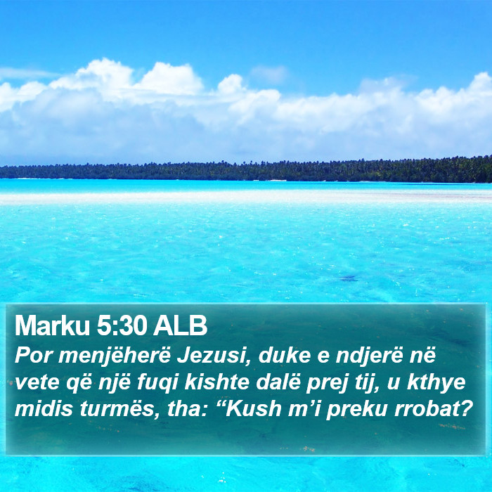 Marku 5:30 ALB Bible Study