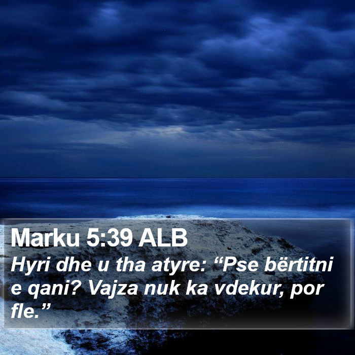 Marku 5:39 ALB Bible Study