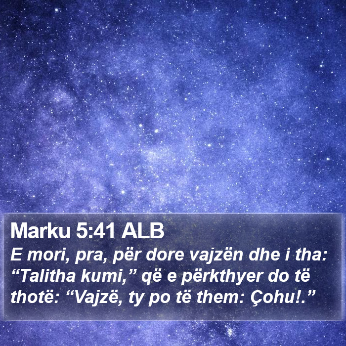 Marku 5:41 ALB Bible Study