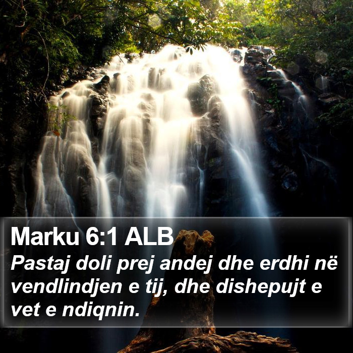 Marku 6:1 ALB Bible Study