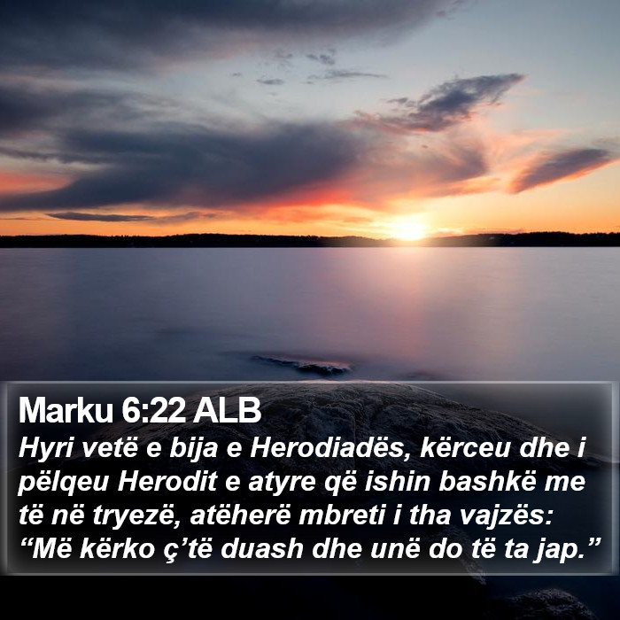 Marku 6:22 ALB Bible Study