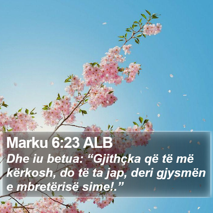 Marku 6:23 ALB Bible Study