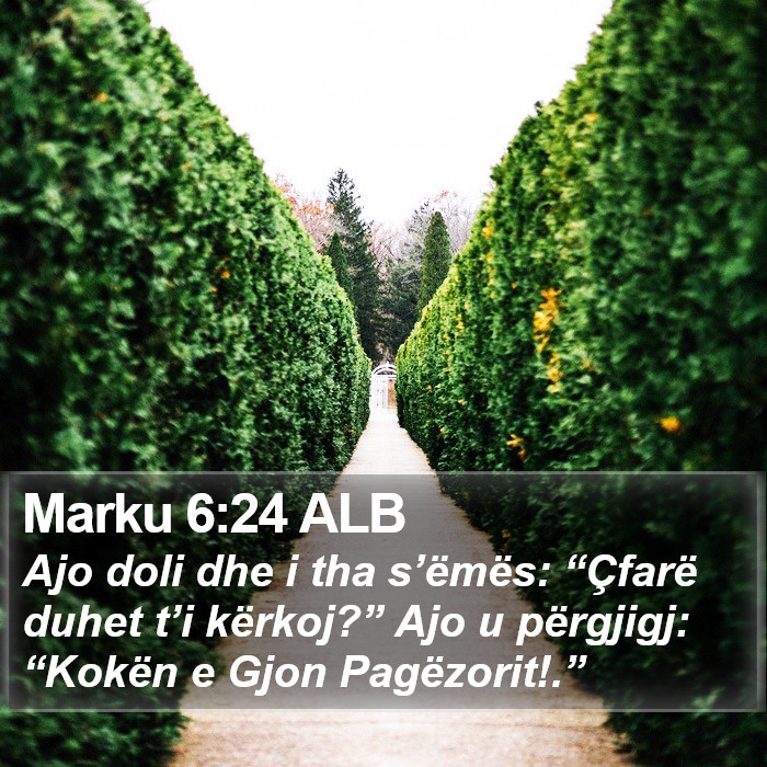 Marku 6:24 ALB Bible Study