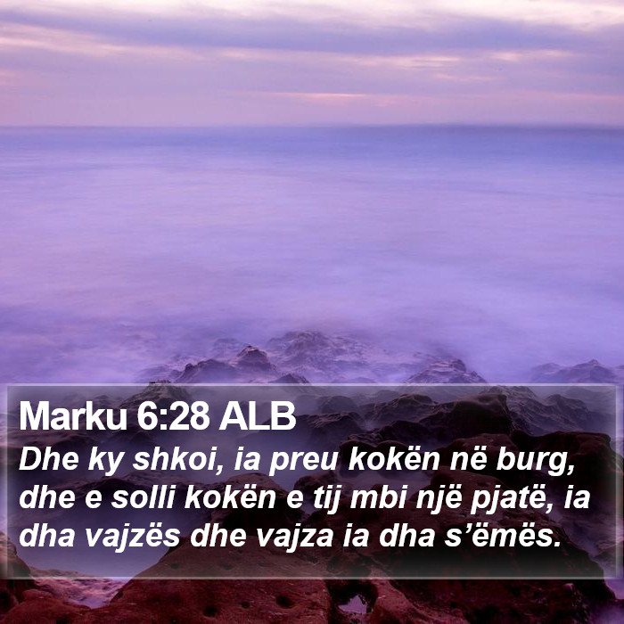 Marku 6:28 ALB Bible Study