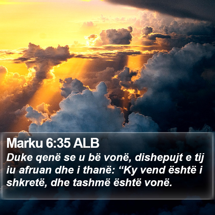 Marku 6:35 ALB Bible Study