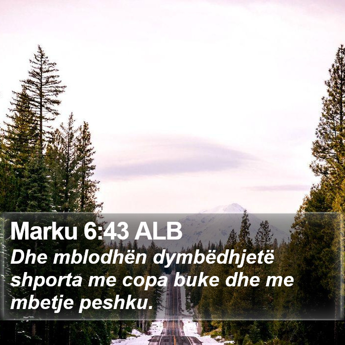 Marku 6:43 ALB Bible Study