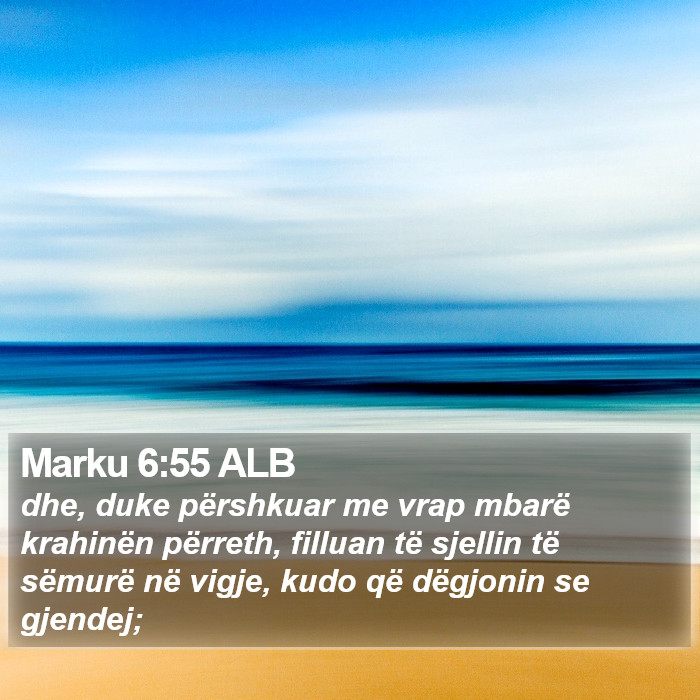 Marku 6:55 ALB Bible Study