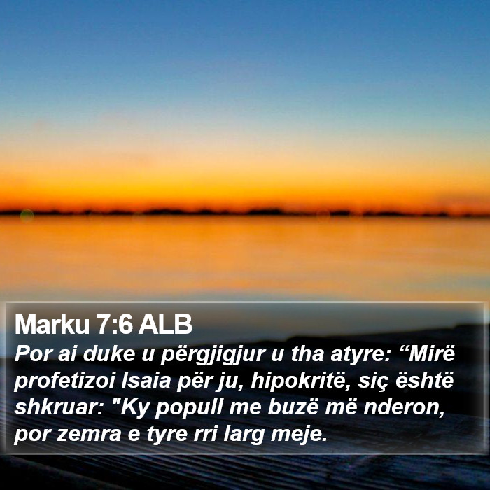 Marku 7:6 ALB Bible Study