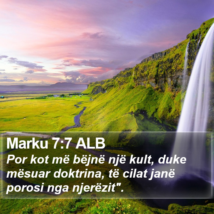 Marku 7:7 ALB Bible Study