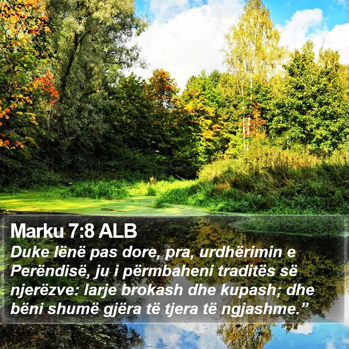 Marku 7:8 ALB Bible Study