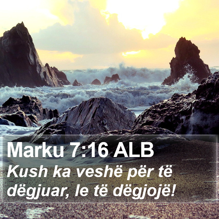 Marku 7:16 ALB Bible Study