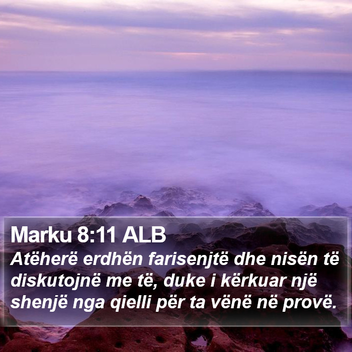 Marku 8:11 ALB Bible Study