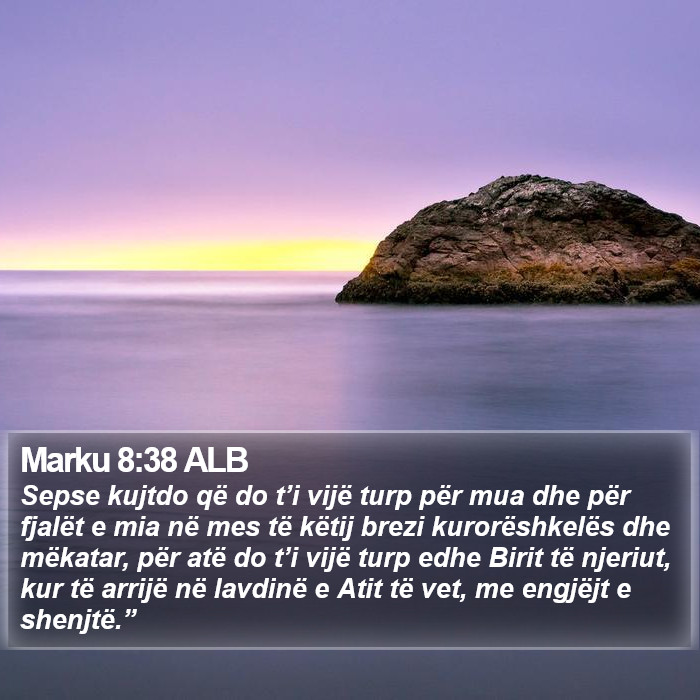 Marku 8:38 ALB Bible Study