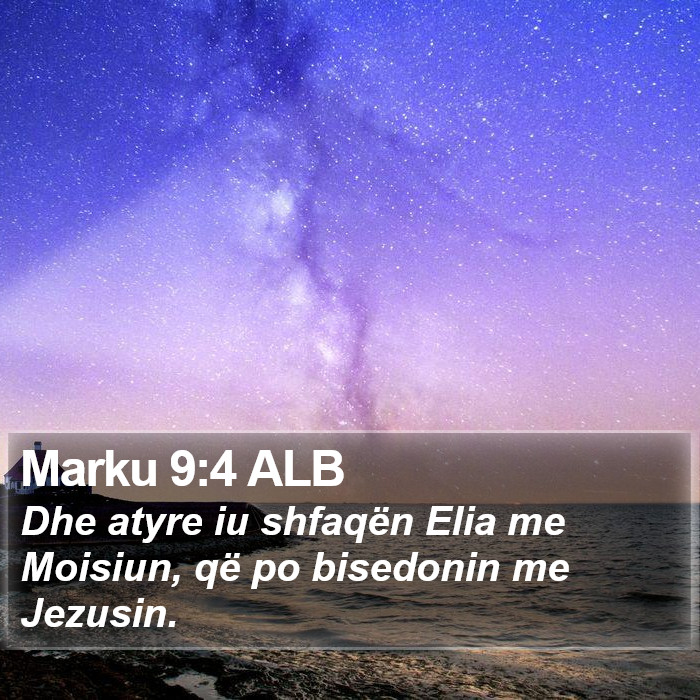 Marku 9:4 ALB Bible Study