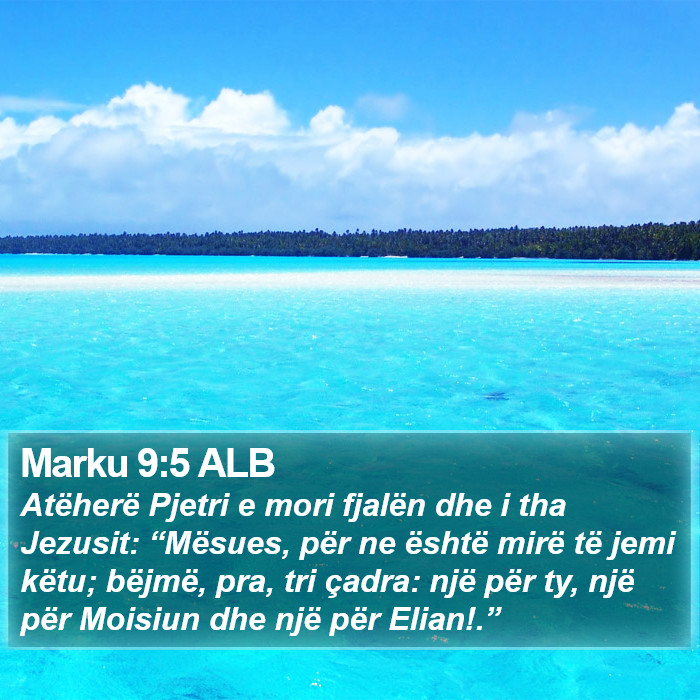 Marku 9:5 ALB Bible Study