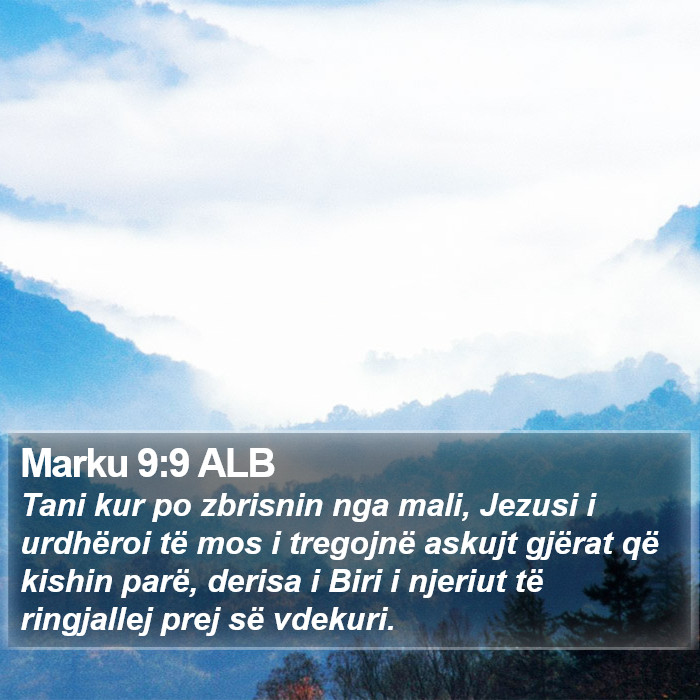 Marku 9:9 ALB Bible Study
