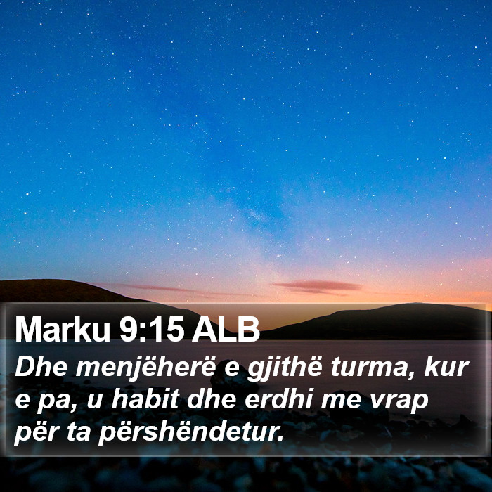 Marku 9:15 ALB Bible Study