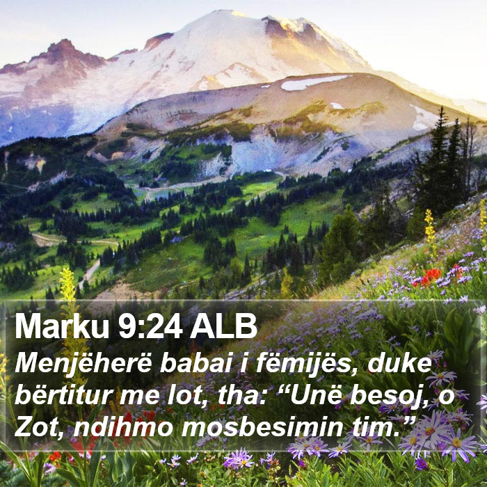 Marku 9:24 ALB Bible Study